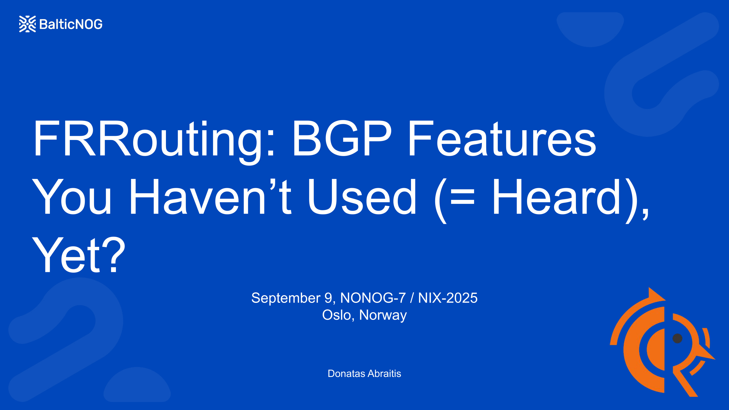 FRRouting: BGP Features You Haven't User (= Heard) Yet?